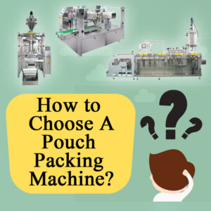 Hoe u een zakverpakkingsmachine kiest 1